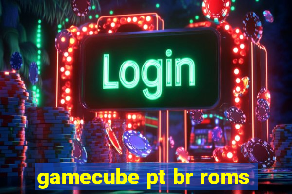 gamecube pt br roms